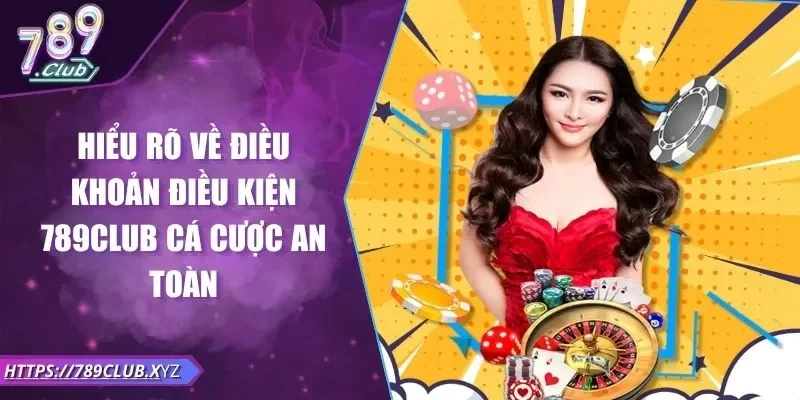 Điều khoản điều kiện 789Club